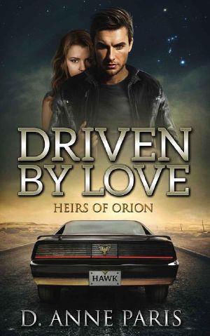 [Heirs of Orion Series 01] • Driven by Love